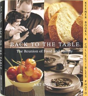 Back To The Table : The Reunion of Food and Family