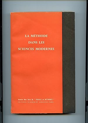 LA MÉTHODE DANS LES SCIENCES MODERNES. N° Hors série de "Travail et Méthodes".