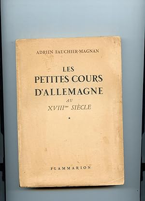 LES PETITES COURS D'ALLEMAGNE AU XVIII ème siècle.