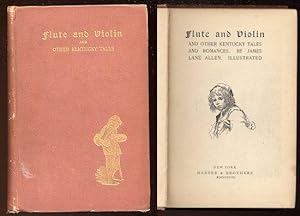 Flute And Violin And Other Kentucky Tales And Romances