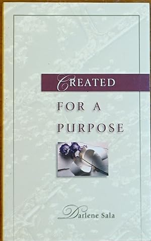 Created For a Purpose: A Message of Hope for the Woman Struggling with Issues of Self-Esteem