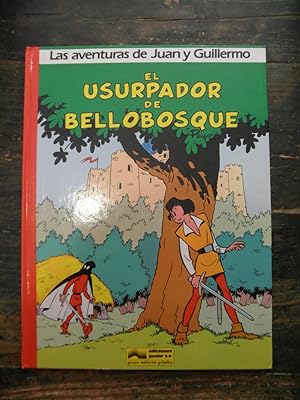 El usurpador de Bellobosque. Las aventuras de Juan y Guillermo 2