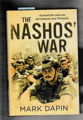 Nashos' War: Australian National Servicemen And Vietnam, The