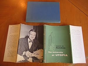 The University Of Utopia (First Printing, Inscribed By Robert Maynard Hutchins)
