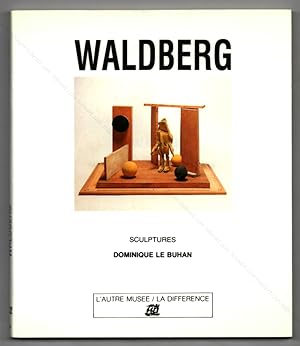 WALDBERG. Sculptures.