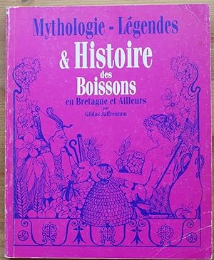 Mythologie - Légendes & histoires des boissons en Bretagne et ailleurs