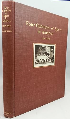 Four Centuries of Sport in America 1490 - 1890