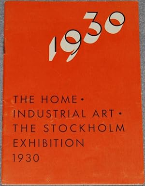 The Home, Industrial Art : The Stockholm Exhibition 1930