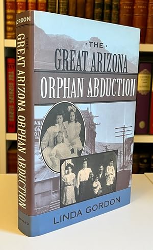 The Great Arizona Orphan Abduction