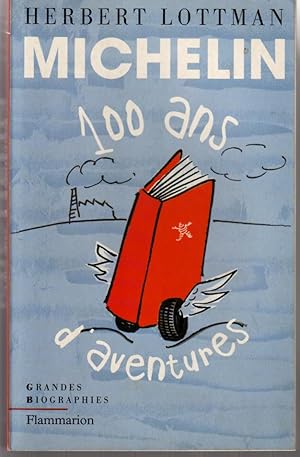 Michelin, 100 ans d'aventures