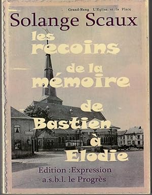 Les recoins de la mémoire de Bastien à Elodie