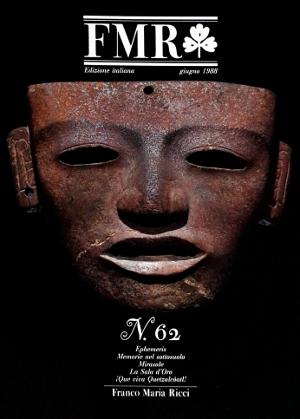 FMR N.62 - Ephemeris - Memorie nel sottosuolo - Mirasole - La Sala d'Oro - Que viva Quetzalcoatl