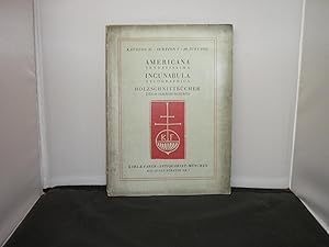 Karl & Faber, Antiquariat, Munchen : Katalog 45 Auktion V, 20 Juni 1931 : Americana, Incunabula &...