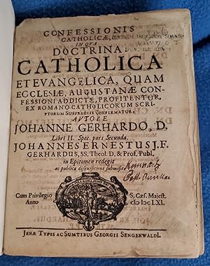 Confessionis catholicae, in qua doctrina catholica et evangelica, quam ecclesiae, Augustanae conf...