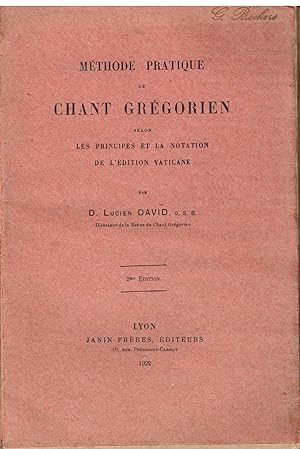 Méthode pratique de chant grégorien selon les principes et la notation de l'édition vaticane