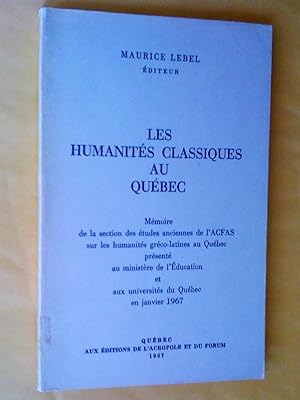 Les Humanités classiques au Québec: mémoire de la section des études anciennes de l'ACFAS sur les...