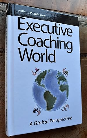 Executive Coaching World: A Global Perspective [SIGNED]
