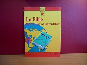LA BIBLE HISTOIRE TEXTES ET INTERPRETATIONS