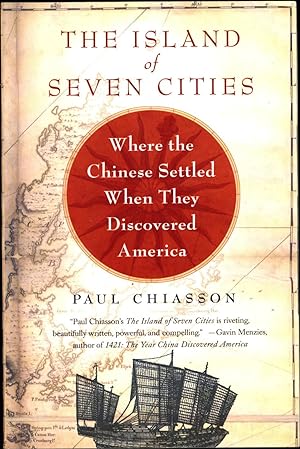 The Island of Seven Cities / Where the Chinese Settled When They Discovered America