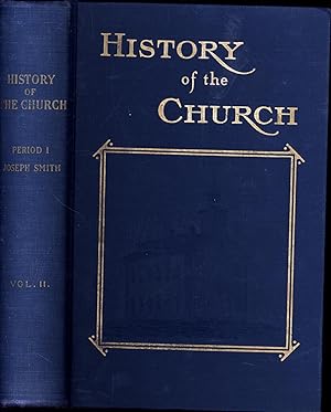 History of the Church of Jesus Christ of Latter-Day Saints / Period I / History of Joseph Smith, ...