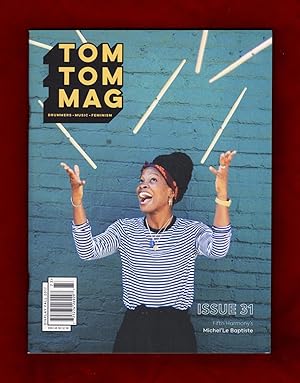 Tom Tom Mag - Issue 31. Fifth Harmony's Michel'Le Baptiste; Potty Mouth and Yucky Duster; Noga Er...