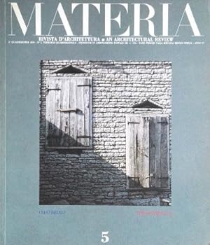 Materia 5 - I Materiali / The Materials