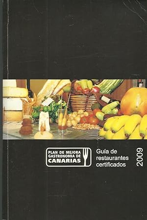 Plan de mejora gastronomia de canarias. Guia de restaurantes certificados 2009