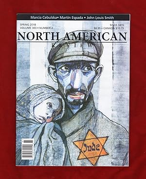 North American Review - Spring, 2018. Marcia Cebulska; Martin Espada; John Louis Smith