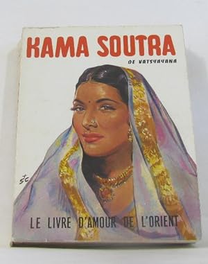 Kama soutra - Le livre d'amour de l'orient