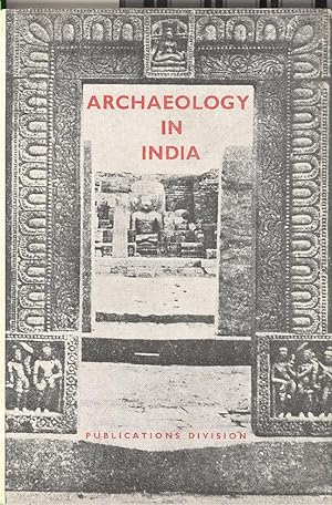 ARCHAEOLOGY IN INDIA