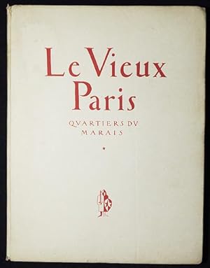 Le Vieux Paris: Quartiers du Marais; 30 dessins à la plume de Maurice Marandet; Préface de A. t'S...