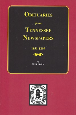 Obituaries from Tennessee Newspapers, 1851-1899