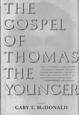 The Gospel of Thomas (The Younger): Gospel as Novel SIGNED
