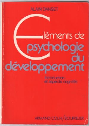 Elements de psychologie du developpement. introduction et aspects cognitifs