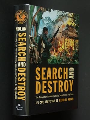 Search and Destroy: The Story of an Armored Cavalry Squadron in Vietnam: 1-1 Cav, 1967-1968