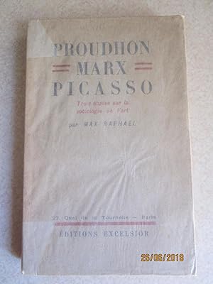 Proudhon, Marx, Picasso. Trois Etudes Sur Las Sociologie De L'art (Signed By the Author)