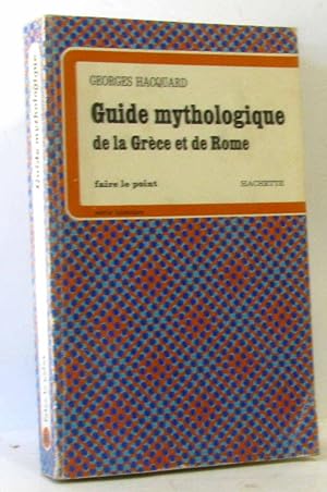 Guide mythologique de la Grèce et de Rome