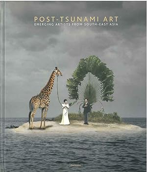 Post tsunami art. Emerging artists from south-east Asia