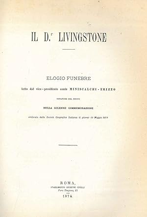 Il Dr Livingstone. Elogio funebre