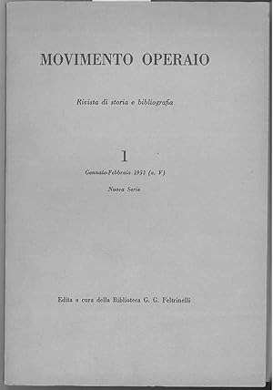 Movimento operaio. Rivista di storia e bibliografia. N°1 Gennaio-Febbraio 1953