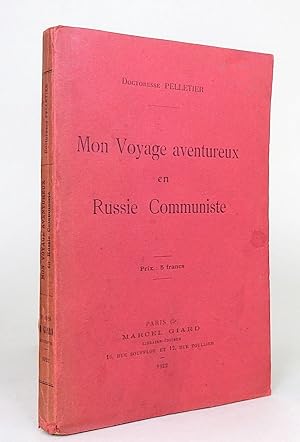 Mon Voyage aventureux en Russie Communiste.