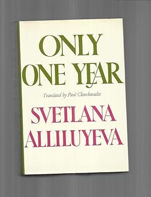 ONLY ONE YEAR. Translated By Paul Chavchavadze