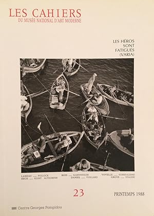 Les Cahiers du Musée National d'Art Moderne 23 Printemps 1988 Les héros sont fatigués (varia)