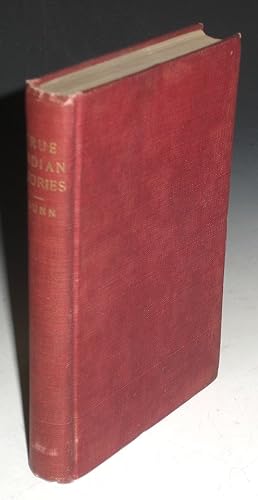 True Indian Stories; with Glossary of Indiana Indian Names (signed By J.P. Dunn)