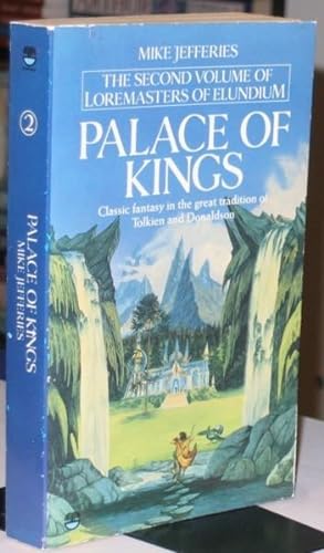 Palace of Kings (The second book in the Loremasters of Elundium series)