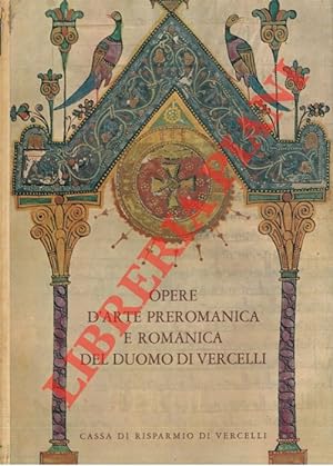 Opere d'arte preromanica e romanica del Duomo di Vercelli.