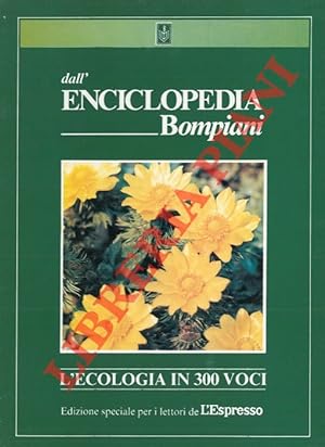 L'ecologia in 300 voci. Estratti dall'Enciclopedia Bompiani.