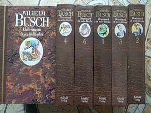 Gesammtwerk in sechs Bänden mit Texten und Zeichnungen von Wilhelm Busch
