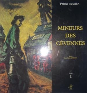 Mineurs des Cévennes - Tome I & II