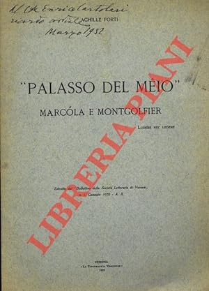 "Palasso del Meio". Marcola e Montgolfier.